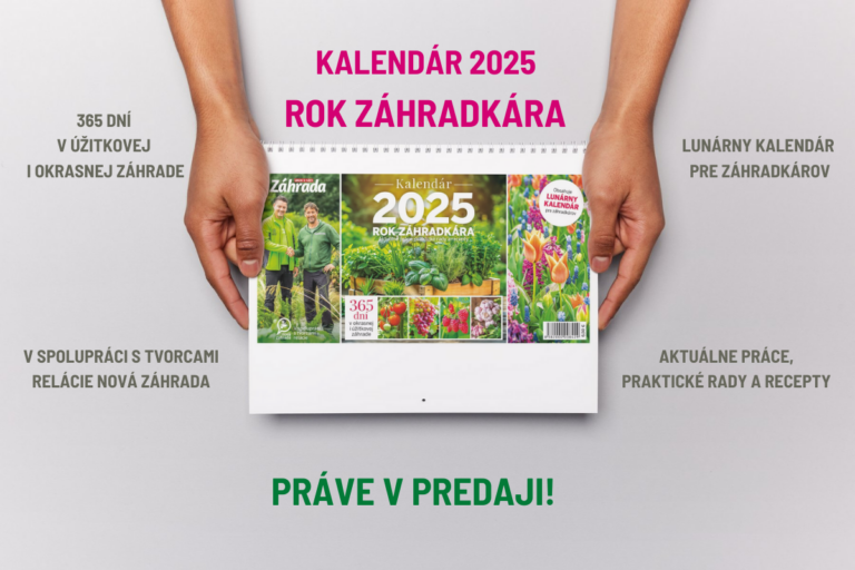 Vykročte do roku 2025 so správnym kalendárom! Bez rušivých reklám a každý týždeň praktický tip do záhrady