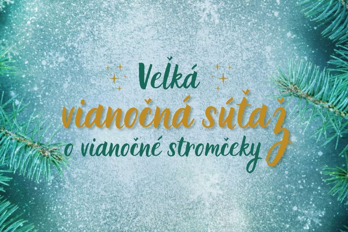 Veľká vianočná súťaž o vianočné stromčeky 